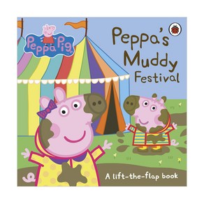 Peppa Pig: Peppa's Muddy Festival: A Lift-the-Flap Book, Ladybid Books