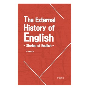 The Extenal Histoy of English: Stoies of English, 한국문화사