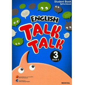 English Talk Talk. 3(Book. 3):Student Book & Wokbook, NEXUS EDU