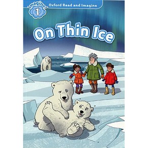 Read and Imagine 1: On Thin Ice, OXFORDUNIVERSITYPRESS