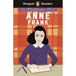 Penguin Reader Level 2: The Extraordinary Life of Anne Frank