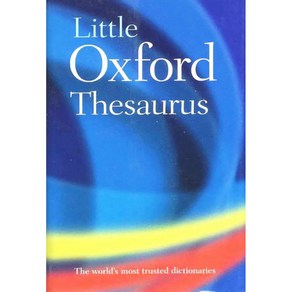 Little Oxfod Thesauus 3E, OXFORDUNIVERSITYPRESS