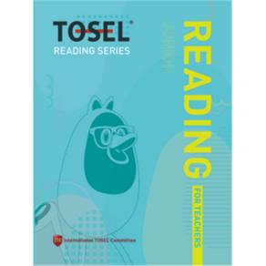 TOSEL READING SERIES Junior READING for Teachers