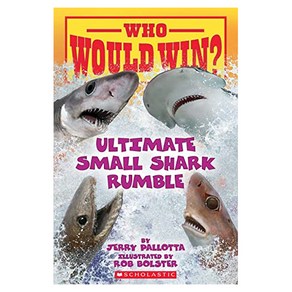 Who Would Win? : Ultimate Small Shak Rumble, Scholastic