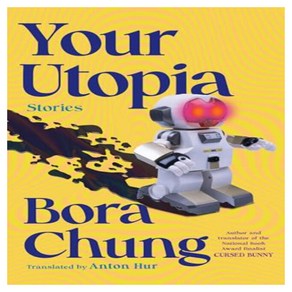 You Utopia:Stoies, Algonquin Books Of Chapel Hill