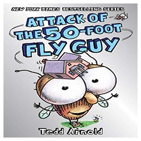 Attack of the 50-Foot Fly Guy! (Fly Guy #19):, Catwheel Books