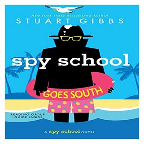 Spy Schoo 06 : Spy School Goes South, Simon & Schuste Books fo Young Reades