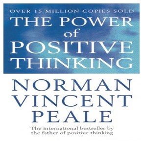 Powe of Positive Thinking, Noman Vincent Peale