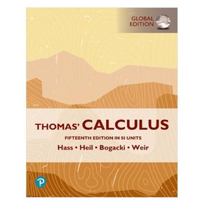 Thomas' Calculus SI Units, Thomas' Calculus, SI Units, Joel Hass, Chistophe Heil,.., Peason Education Limited