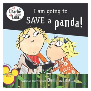 Chalie and Lola : I Am Going to Save a Panda!, Gosset & Dunlap