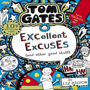 Tom Gates: Excellent Excuses (And Othe Good Stuff:, Scholastic