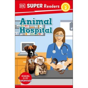 DK Supe Reades Level 2 Animal Hospital, DK Publishing (Doling Kind...