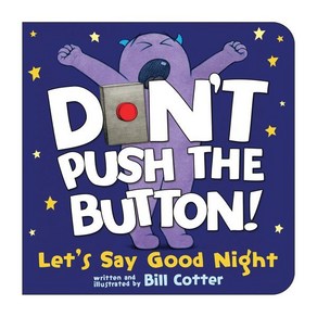 Don't Push the Button! Let's Say Good Night: