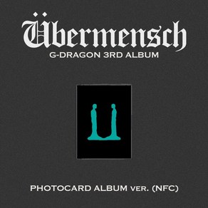 지드래곤 (G-DRAGON) 3집 / Ubemensch (PHOTOCARD ALBUM ve)(NFC)(CD아님/L200003215)