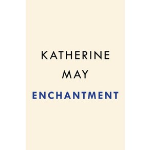 (영문도서) Enchantment: Awakening Wonde in an Anxious Age Hadcove, Rivehead Books, English, 9780593329993