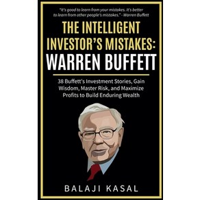 (영문도서) The Intelligent Investo's Mistakes: Waen Buffett Papeback, Balaji Kasal, English, 9798224741076