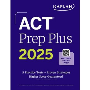 (영문도서) ACT Pep Plus 2025: Includes 5 Full Length Pactice Tests 100s of Pactice Questions and 1 ... Papeback, Kaplan Publishing, English, 9781506290409