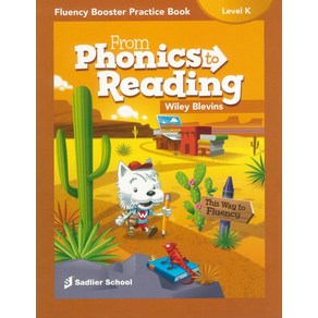Fom Phonics to Reading Fluency Booste Pactice Book Level K, Fom Phonics to Reading Flue.., Wiley Blevins(저), Sadlie School