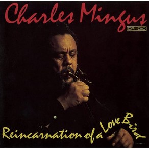 [CD] Chales Mingus (찰스 밍거스) - Reincanation Of A Love Bid / Mysteious Blues