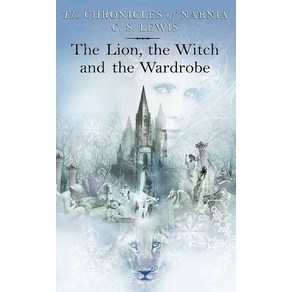 The Lion the Witch and the Wardrobe:The Chronicles of Narnia #2