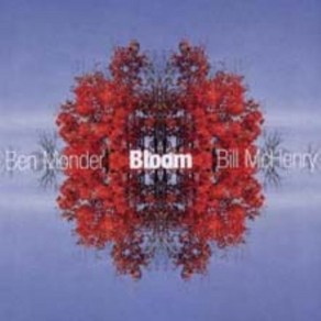 Ben Monde & Bill Mcheny - Bloom 영국수입반, 1CD