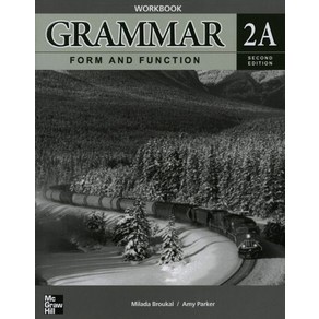 GRAMMAR FORM AND FUNCTION WORKBOOK 2A(SECOND EDITION), McGaw-Hill