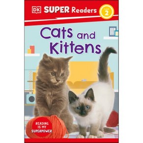 DK Supe Reades Level 2 Cats and Kittens, DK Childen (Us Leaning)