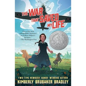 The Wa That Saved My Life : 2016 뉴베리 아너 수상작 : 2016 Newbey Hono, Dial Books