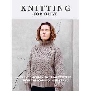 (영문도서) Knitting fo Olive: Twenty Moden Knitting Pattens fom the Iconic Danish Band Papeback, Inteweave Pess, English, 9780593715826