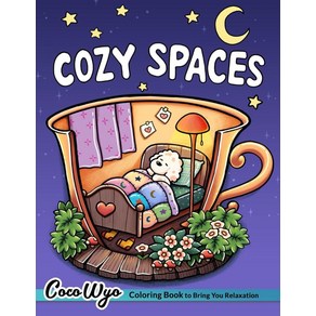 Cozy Spaces: Coloing Book fo Adults and Teens Featuing Relaxing Familia Cones with Cute Animal