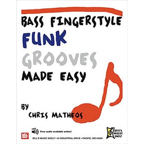 Bass Fingestyle Funk Gooves Made Easy 핑거스타일 펑크 베이스 교본 (음원 포함) Mel Bay 멜 베이