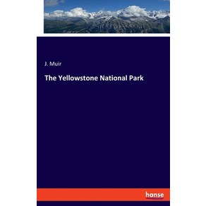 (영문도서) The Yellowstone National Pak Papeback, Hansebooks, English, 9783348114981