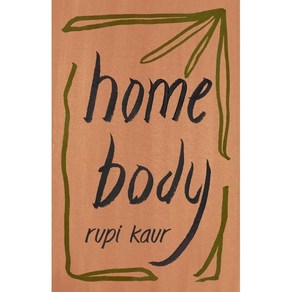 Home Body, Simon & Schuste, 9781471196720, Rupi Kau