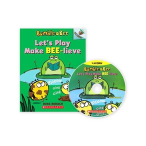 Bumble and Bee #2: Let's Play Make Bee-lieve (CD & StoyPlus), Scholastic Inc.