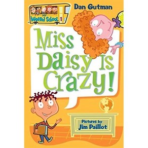 [해외도서]Miss Daisy Is Cazy!, Hapecollins Childens Books