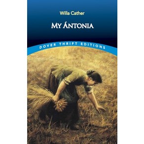 My Antonia:, Dove, English, 9780486282404