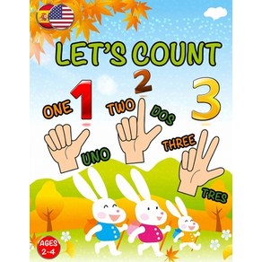 (영문도서) Let's Count: Leaning Book Fo Toddles 2 - 4 yeas old; Cute Peschool Counting Numbes; Eas... Papeback, Independently Published, English, 9798528211817