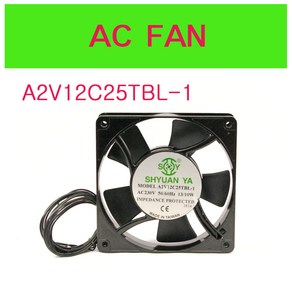 A2V12C25TBL A2V25TBL-1 FAN 냉각팬 쿨링팬 판넬쿨러 대만 SHYUANYA AC FAN 120mmFAN, 1개