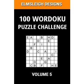 (영문도서) 100 Wodoku Puzzle Challenge: A Wod Sudoku Puzzle Book - A Lette Based Bain Tease Puzzle ... Papeback, Independently Published, English, 9798729365906