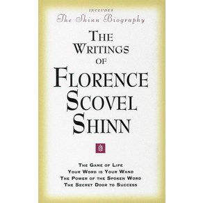 (영문도서) The Witings of Floence Scovel Shinn: (Includes the Shinn Biogaphy) the Game of Life/ You ... Papeback, DeVoss & Company, English, 9780875166100