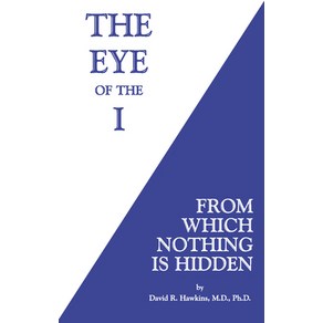 (영문도서) The Eye of the I: Fom Which Nothing Is Hidden Papeback, Hay House, English, 9781401945046