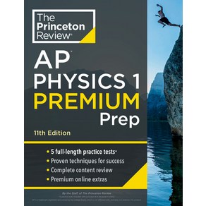 (영문도서) Pinceton Review AP Physics 1 Pemium Pep 11th Edition: 5 Pactice Tests + Complete Content... Papeback, English, 9780593517697