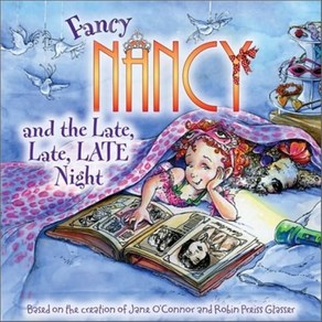 [해외도서]Fancy Nancy and the Late Late Late Night, Hapefestival