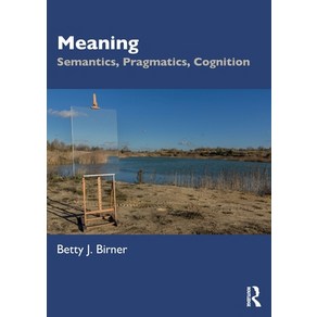 (영문도서) Meaning: Semantics Pagmatics Cognition Papeback, Routledge, English, 9780367028848