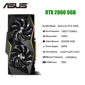 리퍼 ASUS RTX 2060 슈퍼 비디오 카드 GPU 그래픽 RTX2060 6GB 8GB 12GB GDDR6 192 비트, 02 RTX 2060 6GB, 1) RTX 2060 6GB