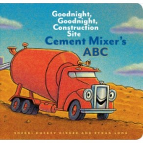 Cement Mixe's ABC:Goodnight Goodnight Constuction Site, Chonicle Books, 9781452153186, Rinke, Shei Duskey / Lic...