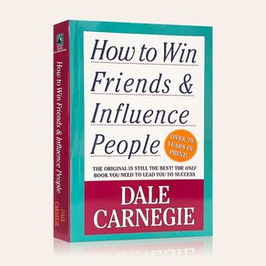 How To Win Friends & Influence People By Dale Carnegie