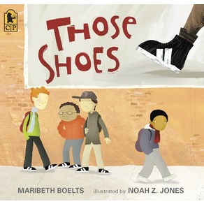 Those Shoes UnA/E:, Candlewick Books, Those Shoes, UnA/E, Boelts, Maibeth, Jones, Noa..