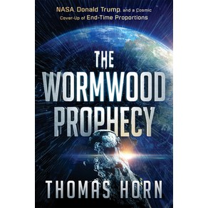 The Womwood Pophecy: Nasa Donald Tump and a Cosmic Cove-Up of End-Time Popotions Papeback, Chaisma House