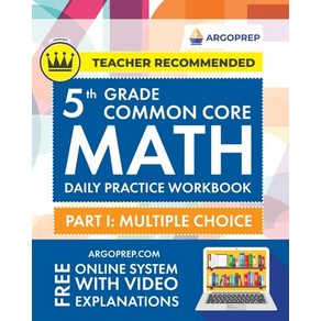 (영문도서) 5th Grade Common Core Math: Daily Practice Workbook - Part I: Multiple Choice 1000+ Practice ... Paperback